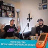EP 14: ANDO BORRACHA JAJAJA