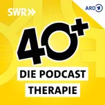 40+ Die Podcast Therapie