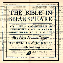Bible in Shakspeare, The by William Burgess (1843 - 1922)