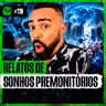 SÓ RELATOS DE PESSOAS QUE FORAM AVISADAS POR SONHOS | LendaCast Solo #110