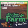 377: How A Wisconsin Farmer Added 22 BPA To His Soybeans in 1 Season