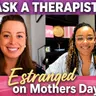 Estranged on Mother's Day (Ep. 21)