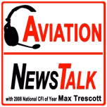 Aviation News Talk – Pilot Stories, Safety Tips & General Aviation News