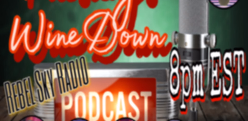 Tuesday's WINEdown (Tuesdays @8pm)