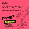 profil ambulant live: Österreichs genialste Betrüger:innen*