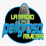 LA RADIO DEL PELIGROSO RIVERA