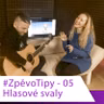 #05 - Hlasové svaly - Jak trénovat hlas, aby vydržel dlouho zpívat, zlepšila se jeho dynamika, lépe propojoval rejstříky, ...