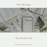 How He Sees You