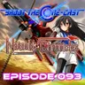 Episode 093 - Natsuki Chronicles (March 2026)
