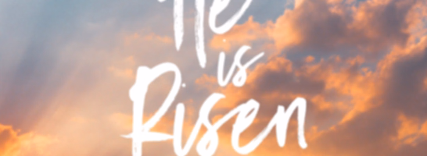 He is Risen