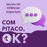 #260. Infâncias importam