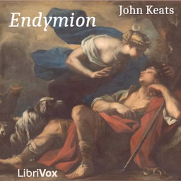 Endymion by John Keats (1795 - 1821)