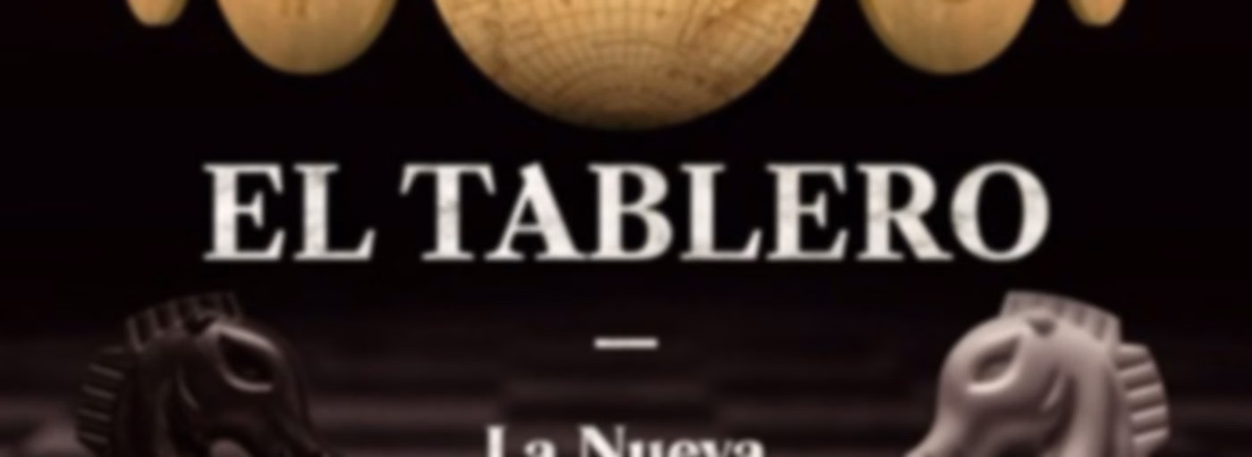El Tablero - La Nueva Guerra Fría
