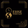 Ep. 92: Lady Gaga, Little Monsters, nace una estrella y Bad Romance