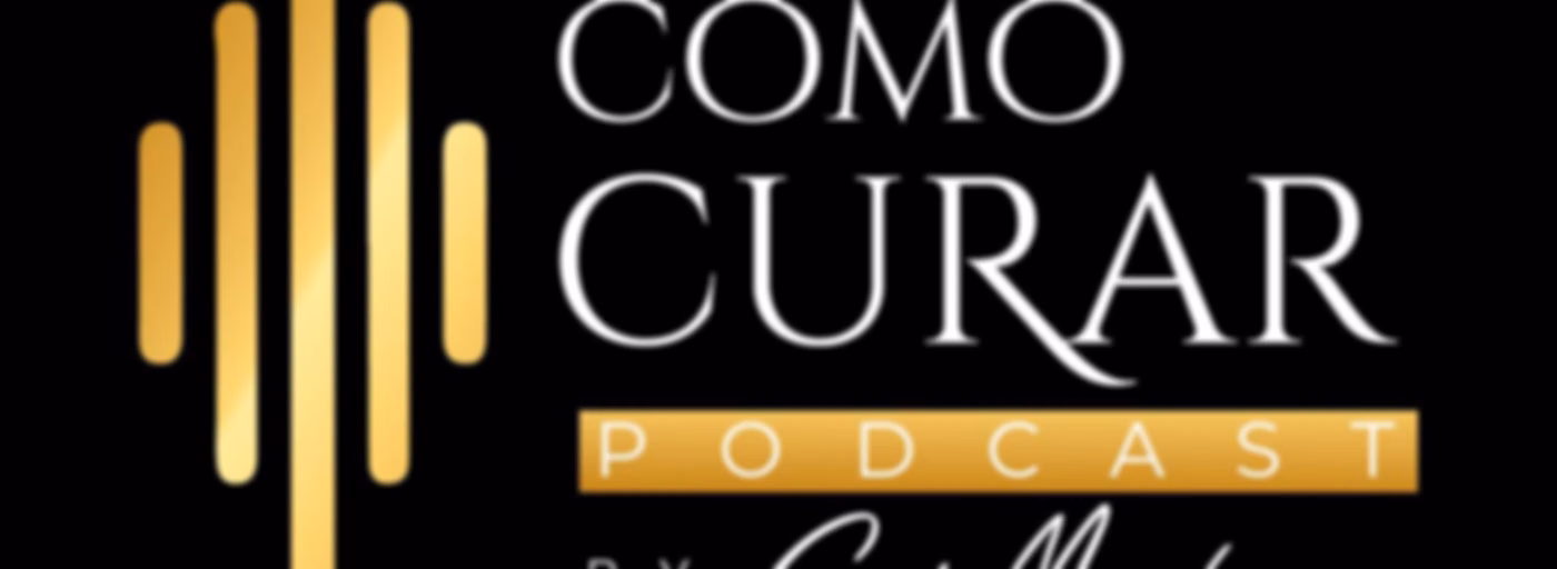 Como Curar Podcast by Cocó March