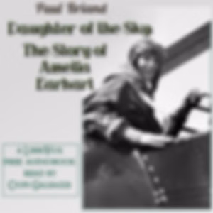 Daughter of the Sky: The Story of Amelia Earhart by Paul L. Briand, Jr. (1920 - 1986)