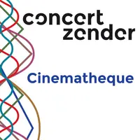 Cinematheque – Concertzender | Klassiek, Jazz, World en meer