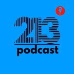 213 Podcast And Music
