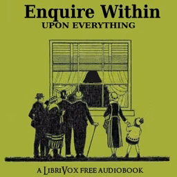 Enquire Within Upon Everything by Robert Kemp Philp (1819 - 1882)