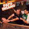 #065 - Papo Insano: Os assuntos que pararam o Brasil essa semana