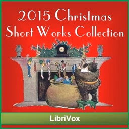 Christmas Short Works Collection 2015 by Various