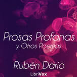 Prosas Profanas Y Otros Poemas by Rubén Darío (1867 - 1916)