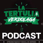 La Tertulia Verdolaga, el podcast