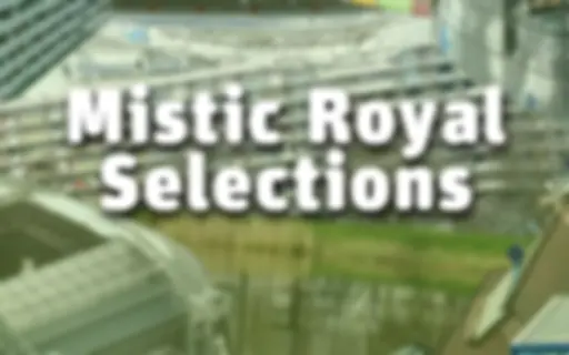 Mistic Royal Selections