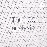 “The 100” analysis