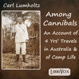 Among Cannibals by Carl Lumholtz (1851 - 1922)