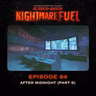 Nightmare Fuel #64: After Midnight (Part 6 of 6)
