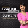 LíderCast 434 - Joy Britts - Ciência Comportamental