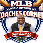 ⚾ Coach Mayden MLB Classic Interviews - Inside Baseball