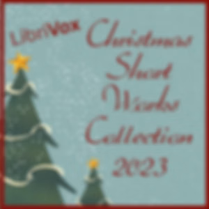 Christmas Short Works Collection 2023 by Various