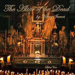 Altar of the Dead, The by Henry James (1843 - 1916)