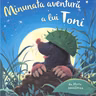 Minunata aventură a lui Toni, de Steve Smallman
