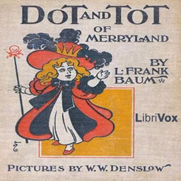Dot and Tot of Merryland