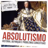 243 Absolutismo: história, definição e problemas conceituais