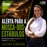 #272 - Alerta para a mosca-dos-estábulos