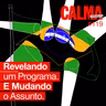 Revelando um Programa. Mudando o Assunto pra não Mudar de Assunto