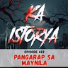 Episode 422 : Pangarap sa Maynila