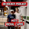 DB Hockey Podcast meets Michal Capos