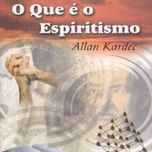 O que é o Espiritismo