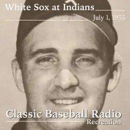 The Go-Go White Sox Are Ready To Win, Chicago White Sox at Cleveland Indians, July 1, 1955 (Recreation)