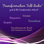Transformation Talk Radio