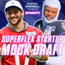 Come Draft With Us! 🚨 Superflex Dynasty Startup Mock Draft