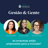 As empresas estão preparadas para a inclusão? | Com Juliana Cipriano e Viviane de Araújo