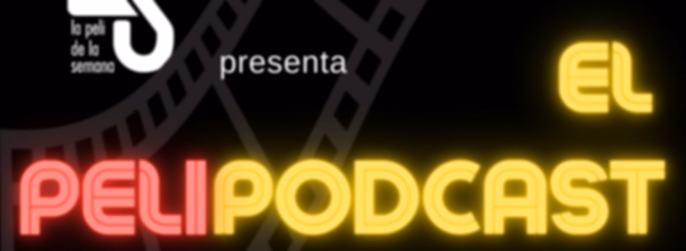 El Pelipodcast