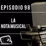 Ep.98 - La Nota Musical (Ensamble Musical)