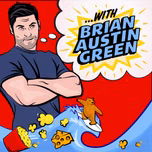 ...with Brian Austin Green podcast